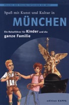 Stephan Hörmann, Reinhard Keller, Bernd O. Schmidt, Stephan Hörmann, Bernd Oliver Schmidt - Spaß mit Kunst und Kultur in München