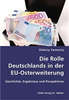 Oleksiy Semeniy - Die Rolle Deutschlands in der EU-Osterweiterung