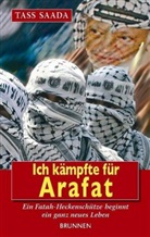 Gerber, Daniel Gerber, Saad, Tas Saada, Tass Saada, Taysir Abu Saada - Ich kämpfte für Arafat