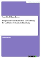 Derya, Caki Derya, Cakir Derya, Kimi, Taner Kimil - Analyse der wirtschaftlichen Entwicklung der Lufthansa Technik AG Hamburg