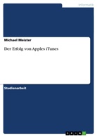 Michael Meister - Der Erfolg von Apples iTunes