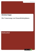 Christian Kappe - Die Umsetzung von Frauenförderplänen