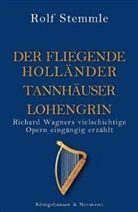 Rolf Stemmle - Holländer - Tannhäuser - Lohengrin