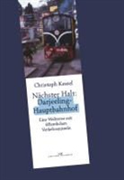 Christoph Kessel - Nächster Halt: Darjeeling-Hauptbahnhof