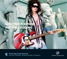 Eva Brandecker - Griechisch lernen mit The Grooves: Griechisch lernen mit The Grooves - Groovy Basics, 1 Audio-CD (Audio book)