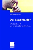 Heide Liebmann - Der Nasenfaktor