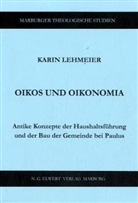 Karin Lehmeier - Oikos und Oikonomia