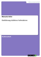 Manuela Ickler - Einführung Addition Subtraktion