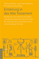 Thomas Römer, Jean-Daniel Macchi, Chris Nihan, Christophe Nihan, Thomas Römer - Einleitung in das Alte Testament