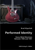 Brad Klypchak - Performed Identity
