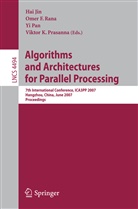Hai Jin, Haj Jin, Yi Pan, Victor K. Prasanna, Viktor K. Prasanna, Omer F. Rana - Algorithms and Architectures for Parallel Processing