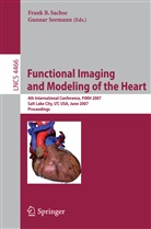 Fran B Sachse, Frank B Sachse, Frank B. Sachse, Seemann, Seemann, Gunnar Seemann - Functional Imaging and Modeling of the Heart