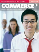 Marty Hobbs, Martyn Hobbs, Hobbs Martyn, Julia Starr Keddle - Oxford English for Careers - Bd. 1: Commerce 1 Student Book