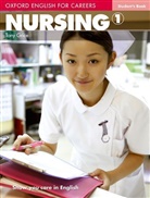 Tony Grice, Antoniette Meehan - Oxford English for Careers - Bd. 1: Nursing 1 Student Book