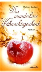 Melody Carlson - Das wunderbare Weihnachtsgeschenk