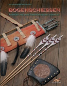 Volker Alles, Andrea Gangnus, Ekkehard Höhn, Volkmar Hübschmann, Georg Klöß, Jürgen Knöll... - Bogenschießen