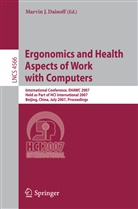 Marvin J. Dainoff - Ergonomics and Health Aspects of Work with Computers