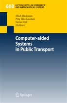 Mark Hickman, Pit Mirchandani, Pitu Mirchandani, Stefan Voß - Computer-aided Systems in Public Transport