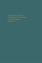 C Smart, J C Smart, J. C. Smart, J.C. Smart - Higher Education: Handbook of Theory and Research. Vol.3