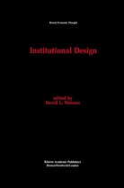 Davi L Weimer, David L Weimer, David L. Weimer - Institutional Design