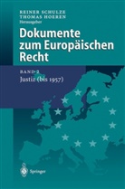 Hoeren, Hoeren, Thomas Hoeren, Reine Schulze, Reiner Schulze - Dokumente zum Europäischen Recht - 2: Dokumente zum Europäischen Recht
