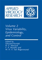 F A Murphy et al, G Marusyk, R G Marusyk, Edouard Kurstak, R. G. Marusyk, R.G. Marusyk... - Virus Variability, Epidemiology and Control