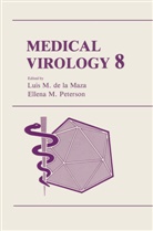 Lui M de la Maza, Luis M de la Maza, M Peterson, M Peterson, Luis M. De La Maza, Ellena M. Peterson - Medical Virology 8