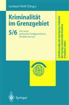Gerhar Wolf, Gerhard Wolf - Kriminalität im Grenzgebiet - 5/6: Kriminalität im Grenzgebiet