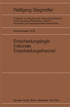 Wolfgang Stegmüller - Probleme und Resultate der Wissenschaftstheorie und Analytischen Philosophie, Studienausgabe - 4/B: Entscheidungslogik. Tl.B