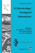 D. J. Baird, D.J. Baird, P. E. Douben, P.E. Douben, Peter E. T. Douben, E Douben... - ECOtoxicology: Ecological Dimensions