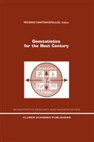 Rousso Dimitrakopoulos, Roussos Dimitrakopoulos - Geostatistics for the Next Century