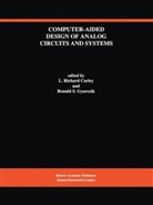 L. Richard Carley, Larry Richard Carley, Gyurcsik, Gyurcsik, Ronald Gyurcsik, Richard Carley... - Computer-Aided Design of Analog Circuits and Systems