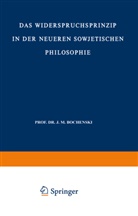 Nikolaus Lobkowicz - Das Widerspruchsprinzip in der Neueren Sowjetischen Philosophie