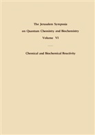 Bergmann, E Bergmann, E. Bergmann, Pullman, Pullman, A. Pullman... - Chemical and Biochemical Reactivity