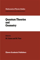 Cahen, M Cahen, M. Cahen, Flato, Flato, M. Flato - Quantum Theories and Geometry