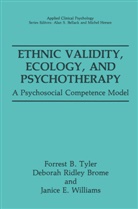Deborah Ridley Brome, Debora Ridley Brome, Deborah Ridley Brome, Forrest Tyler, Forrest B Tyler, Forrest B. Tyler... - Ethnic Validity, Ecology and Psychotherapy