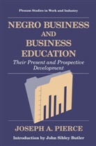 Joseph A Pierce, Joseph A. Pierce - Negro Business and Business Education