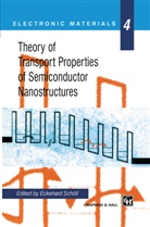 Eckehar Schöll, Eckehard Schöll - Theory of Transport Properties of Semiconductor Nanostructures