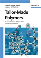 John C. Chadwick, John R. Severn, C Chadwick, C Chadwick, J. C. Chadwick, John C. Chadwick... - Tailor-Made Polymers