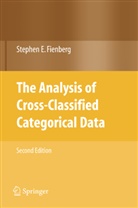 Stephen Fienberg, Stephen E Fienberg, Stephen E. Fienberg - The Analysis of Cross-Classified Categorical Data