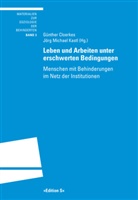 Günthe Cloerkes, Günther Cloerkes, Jörg M. Kastl, Jörg Michael Kastl, M Kastl, M Kastl - Leben und Arbeiten unter erschwerten Bedingungen