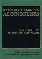 Mar Galanter, Marc Galanter - Recent Developments in Alcoholism - 12: Alcoholism and Women