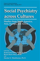 Michele S. Trimarchi, Bren Mack Shea, Brent Mack Shea, Harsa N. Mookherjee, Harsa N Mookherjee, Rumi Kato Price... - Social Psychiatry across Cultures