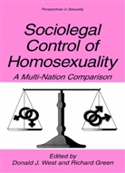 GREEN, Green, Richard Green, Donal J West, Donald J West, Donald J. West - Sociolegal Control of Homosexuality