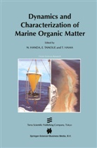 T Hama, T. Hama, Takeo Hama, N. Handa, Nobuhiko Handa, Tanoue... - Dynamics and Characterization of Marine Organic Matter