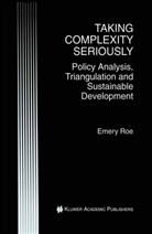 Emery Roe - Taking complexity seriously
