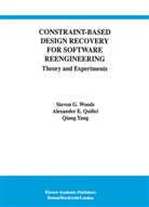 Qiang Yang, Qiang Yang, Alexander Quilici, Alexander E Quilici, Alexander E. Quilici, Steven Woods... - Constraint-Based Design Recovery for Software Reengineering