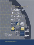 Abadir, M Abadir, M. Abadir, Ambler, Ambler, T. Ambler - Economics of Electronic Design, Manufacture and Test