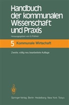 Thomas Mann, Günte Püttner, Günter Püttner - Handbuch der kommunalen Wissenschaft und Praxis - 5: Kommunale Wirtschaft