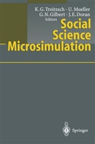Jim E. Doran, G. Nigel Gilbert, Nigel Gilbert, Nigel Gilbert et al, Ulric Mueller, Ulrich Mueller... - Social Science Microsimulation